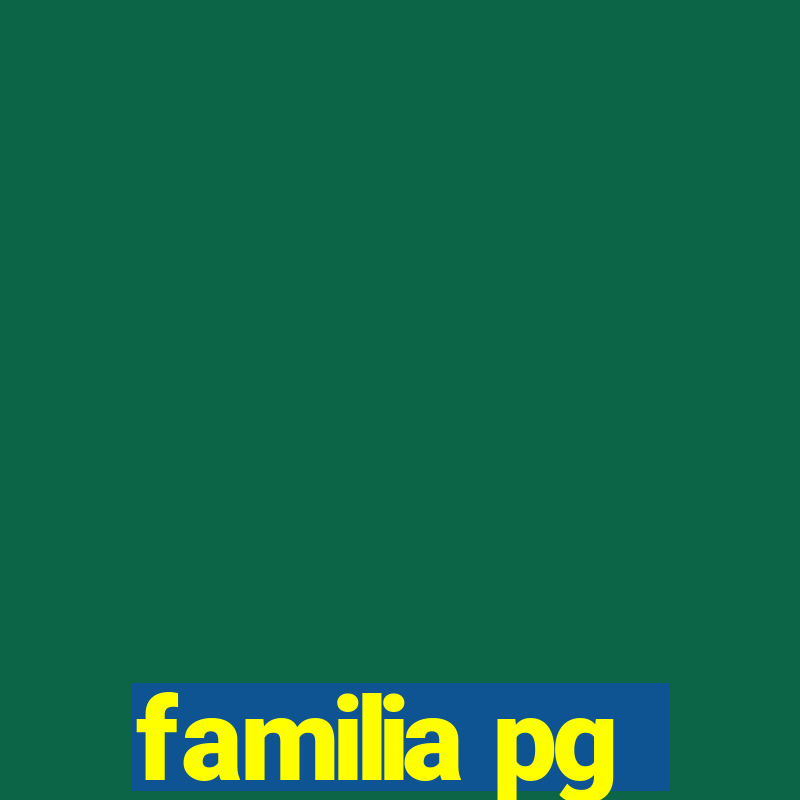 familia pg